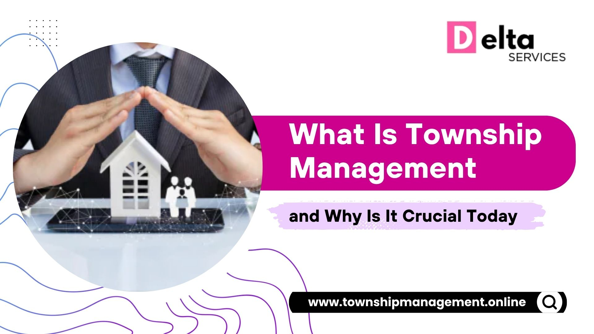 What Is Township Management and Why Is It Crucial Today